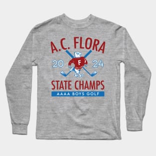 2024 AC FLORA BOYS GOLF STATE CHAMPIONS Long Sleeve T-Shirt